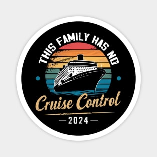 This Family Cruise Has No Control 2024 Magnet